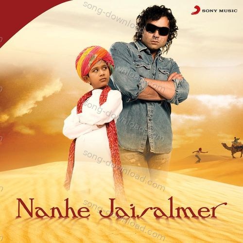 Nanhe Jaisalmer Sunidhi Chauhan MP3 Download